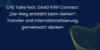 CHE Talks feat. DAAD KIWI Connect: "Der Weg entsteht beim Gehen": Transfer und Internationalierung gemeinsam denken